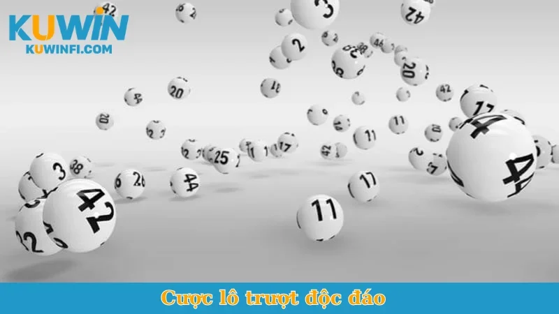 Cược lô trượt độc đáo