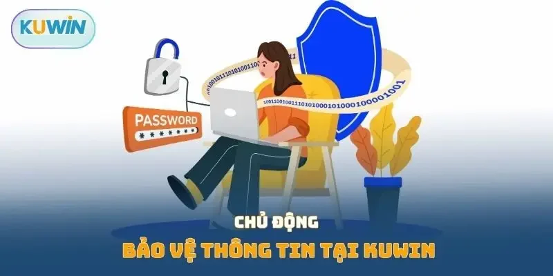 Chủ động bảo vệ thông tin tại KUWIN